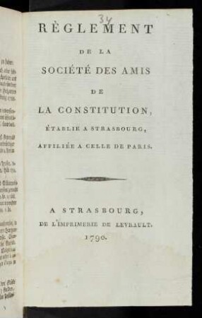 Règlement De La Société Des Amis De La Constitution, Établie A Strasbourg, Affiliée A Celle De Paris
