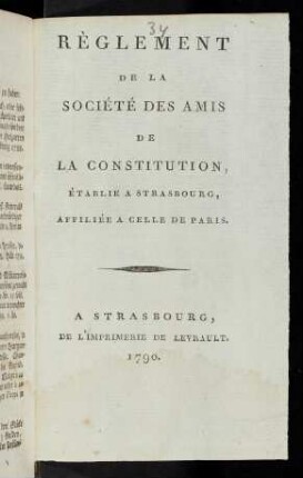 Règlement De La Société Des Amis De La Constitution, Établie A Strasbourg, Affiliée A Celle De Paris