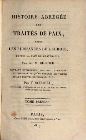 Histoire abrégée des traités de paix entre les puissances de l'Europe, depuis la Paix de Westphalie, 1