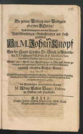 Die genaue Prüfung eines Predigers ob er von Gott sey?