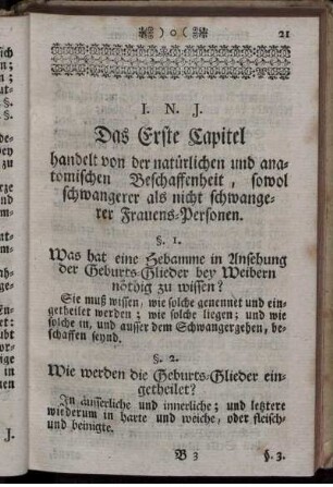 Das Erste Capitel handelt von der natürlichen und anatomischen Beschaffenheit, sowohl schwangerer als nicht schwangerer Frauens-Personen.