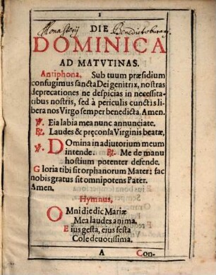 Die Dominica Ad Matvtinas, Antiphona : Sub tuum praesidium confugimus sancta Dei genitrix, ...