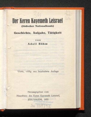 Der Keren Kayemeth Leisrael : (Jüdischer Nationalfonds) ; Geschichte, Aufgabe, Tätigkeit