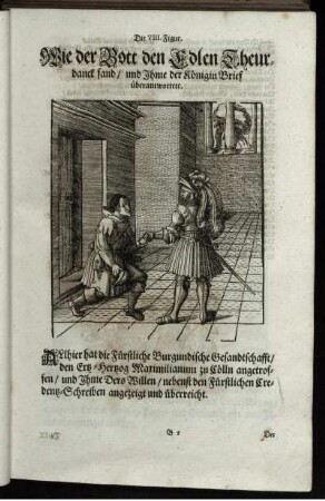Die VIII. Figur. Wie der Bott den Edlen Theurdanck fand/ und Ihme der Königin Brief überantwortete