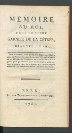 Mémoire Au Roi Pour Le Sieur Garnier De La Cétrée Présenté En 1781
