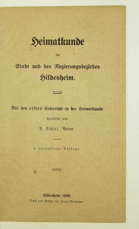 Heimatkunde der Stadt und des Regierungsbezirks Hildesheim : für den ersten Unterricht in der Heimatkunde