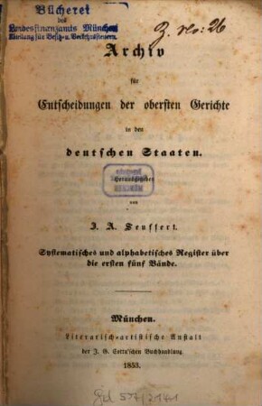 J. A. Seuffert's Archiv für Entscheidungen der obersten Gerichte in den deutschen Staaten. [15,a]