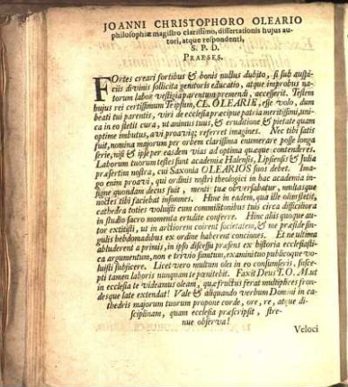 Joanni Christophoro Oleario philosophiæ magistro clarissimo, dissertationis hujus autori, atque respondenti, S. P. D. Praeses.
