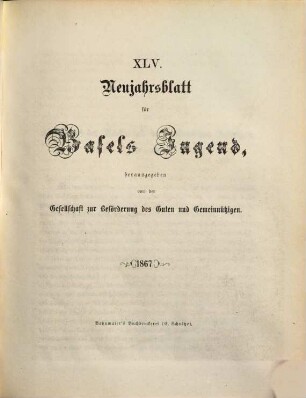 Neujahrsblatt für Basels Jugend. 45. 1867