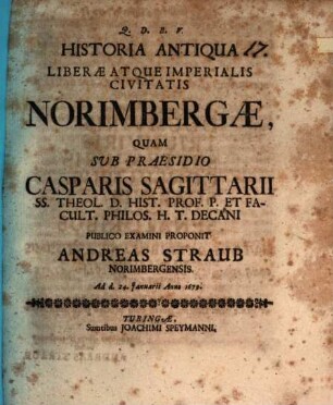 Historia Antiqua Liberae Atque Imperialis Civitatis Norimbergae