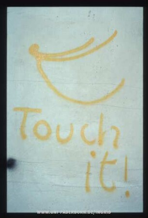 Touch it!