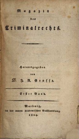Magazin des Criminalrechts. 1. 1804