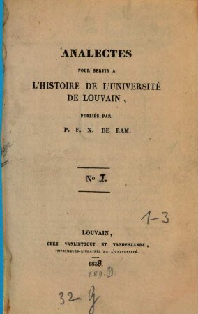 Analectes pour servir à l'histoire de l'Université de Louvain. 1