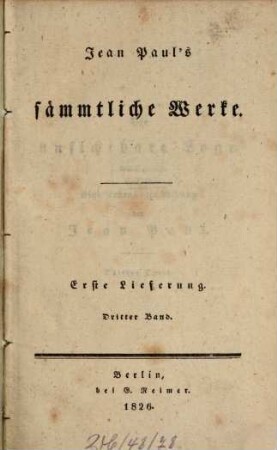 Jean Paul's sämmtliche Werke, 1,3 = 3. Die unsichtbare Loge : dritter Theil