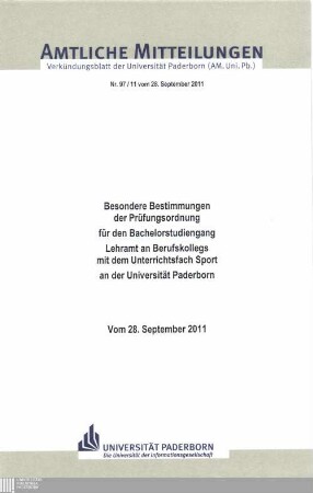 Besondere Bestimmungen der Prüfungsordnung für den Bachelorstudiengang Lehramt an Berufskollegs mit dem Unterrichtsfach Sport an der Universität Paderborn : vom 28. September 2011