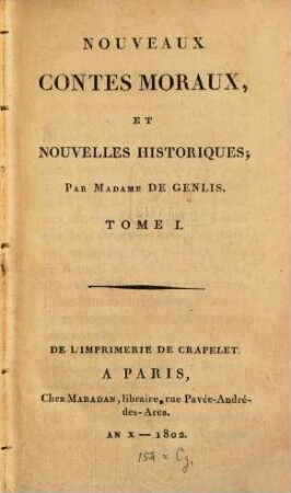 Nouveaux Contes Moraux, Et Nouvelles Historiques. 1