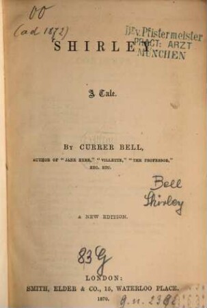 Shirley : A Tale. By Currer Bell