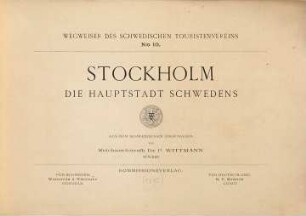 Wegweiser des Schwedischen Touristenvereins, 10.. Stockholm : die Hauptstadt Schwedens