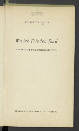Wo ich Frieden fand : Erlebnisse und Erinnerungen
