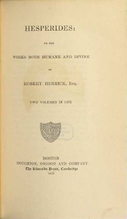 Hesperides, or the works both humane and divine : two volumes in one