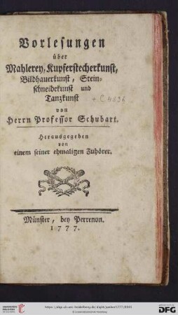 Vorlesungen über Mahlerey, Kupferstecherkunst, Bildhauerkunst, Steinschneidekunst und Tanzkunst