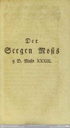 Der Seegen Mosis 5 B. Mosis XXXIII
