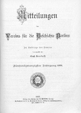 25.1908: Mitteilungen des Vereins für die Geschichte Berlins