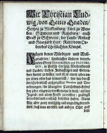 Wir Christian Ludwig/ von Gottes Gnaden ...
