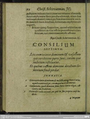 Consilium Septimum. Lite exorta inter dominum & vasallum qui conditione pares sunt, coràm quo judicium instituatur. Et quibus casibus dominus directum dominium feudi perdat