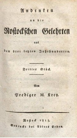 Andenken an die Rostockschen Gelehrten aus den drei letzten Jahrhunderten. Drittes Stück.