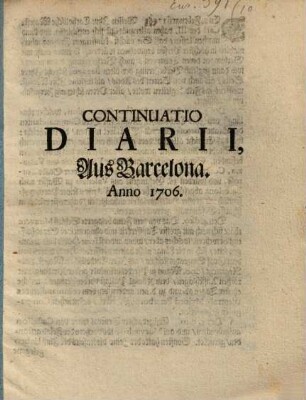 Continuatio Diarii aus Barcelona Anno 1706