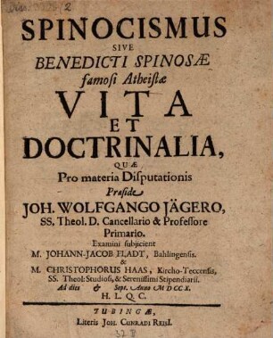 Spinocismus Sive Benedicti Spinosæ famosi Atheistæ Vita Et Doctrinalia