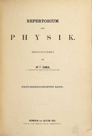 Repertorium der Physik. 22. 1886