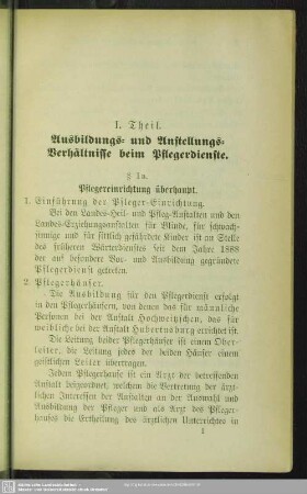 I. Theil. Ausbildungs- und Anstellungs-Verhältnisse beim Pflegedienste