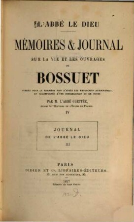 Mémoires et journal sur la vie et les ouvrages de Bossuet, 4. Journal ; 3
