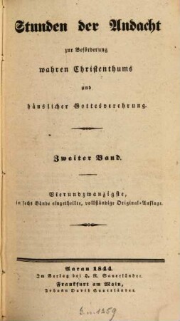 Stunden der Andacht zur Beförderung wahren Christenthums und häuslicher Gottesverehrung, 2