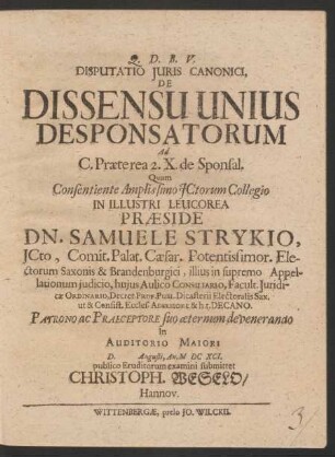 Disputatio Iuris Canonici, De Dissensu Unius Desponsatorum Ad C. Praeterea 2. X. de Sponsal.