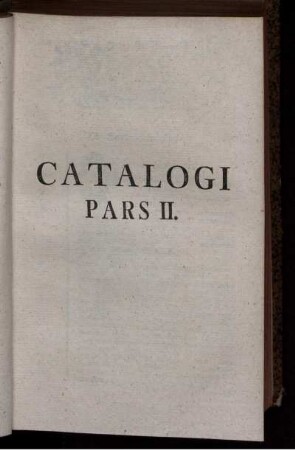 Catalogi Pars II.