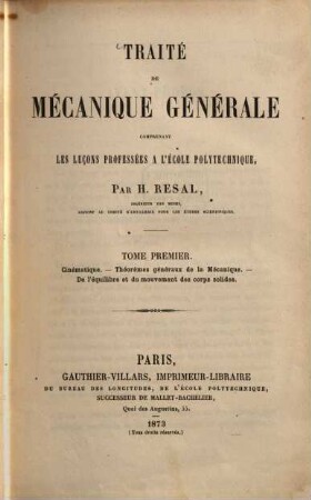Traité de mecanique générale comprenant les leçons professées à l'école polytechnique par H. Resal, 1