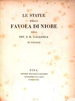 Le statue della favola di Niobe della imp. e r. galleria di Firenze