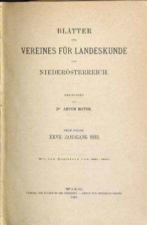 Blätter des Vereines für Landeskunde von Niederösterreich. 27. 1893