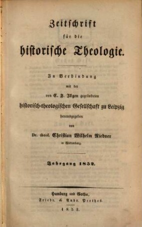 Zeitschrift für die historische Theologie. 22 = N.F. Bd. 16. 1852