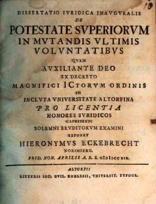 Diss. iur. inaug. de potestate superiorum in mutandis ultimis voluntatibus