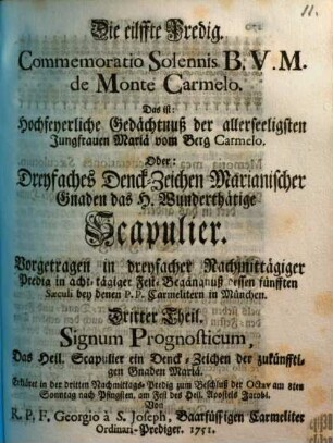 Commemoratio solennis B. V. M. de Monte Carmelo : Das ist: Hochfeyerliche Gedächtnuß der allerseeligsten Jungfrauen Marä vom Berg Carmelo, 3. Signum prognosticum : Die eilffte Predig