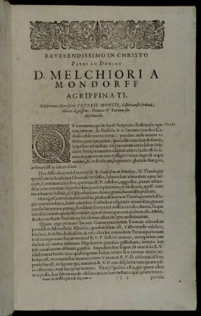 Reverendissimo In Christo Patri Ac Domino D. Melchiori A Mondorff [...]