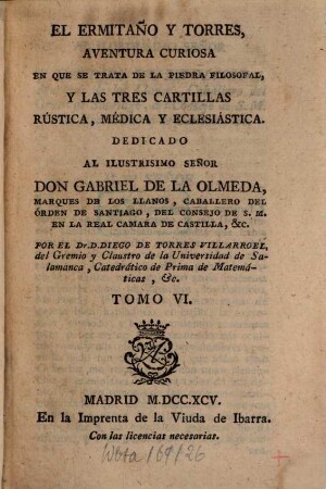 El Ermitaño Y Torres : Aventura Curiosa En Que Se Trata De La Piedra Filosofal, Y Las Tres Cartillas Rústia, Médica Y Eclesiástica