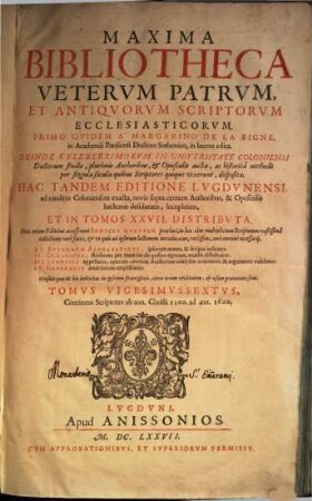 Maxima Bibliotheca Vetervm Patrvm, Et Antiqvorvm Scriptorvm Ecclesiasticorvm, 26. Continens Scriptores ab ann. Christi 1300. ad ann. 1600.