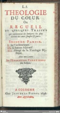 2: La vie intérieure. L'amour aspiratif. Abrégé de la théologie mystique