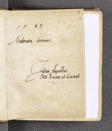 Julius Augustus Dux Bruns. et Luneb. – Incipit: Moderata durant. – o.O., 1589