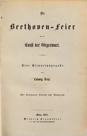 Die Beethoven-Feier und die Kunst der Gegenwart : eine Erinnerungsgabe